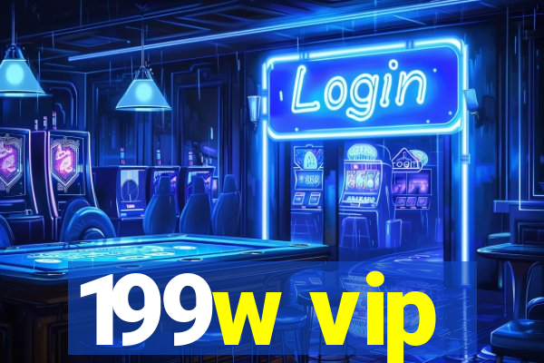 199w vip